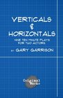 Verticals and Horizontals nine ten minute plays for two actors