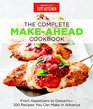 The Complete Make-Ahead Cookbook: From Appetizers to Desserts-500 Recipes You Can Make in Advance