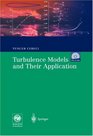 Turbulence Models and Their Application Efficient Numerical Methods with Computer Programs