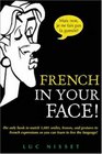 French In Your Face