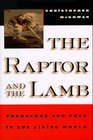 The Raptor and the Lamb Predators and Prey in the Living World
