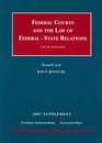 Federal Courts and the FederalState Relations 5th 2007 Supplement