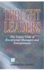 Thought Leaders The Source Code of Exceptional Managers and Entrepreneurs