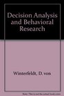 Decision Analysis and Behavioral Research