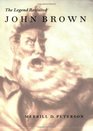 John Brown The Legend Revisited