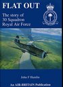 Flat Out The Story of 30 Squadron Royal Air Force