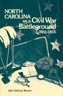 North Carolina as a Civil War Battleground 18611865