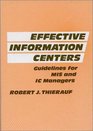 Effective Information Centers Guidelines for MIS and IC Managers