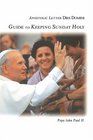 Guide to Keeping Sunday Holy Apostolic Letter Dies Domini