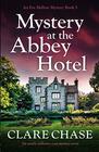 Mystery at the Abbey Hotel An utterly addictive cozy mystery novel