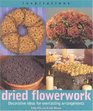 Dried Flowerwork Decorative Ideas for Everlasting Arrangements