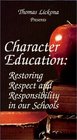 Character Education Restoring Respect and Responsibility in our Schools VHS
