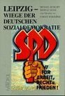 Leipzig Wiege der deutschen Sozialdemokratie