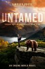 Untamed An Ending World Survival Novel