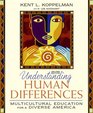 Understanding Human Differences Multicultural Education for a Diverse America Value Package