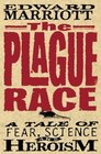 The Plague Race A Scientific Odyssey