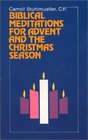 Biblical Meditations for Advent and the Christmas Season