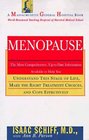 Menopause: The Most Comprehensive, Up-to-Date Information Available to Help You Understand This Stage of Life, Make the Right Treatment Choices, and Cope