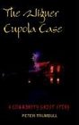 The Wigner Cupola Case A Community Ghost Story