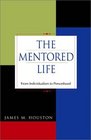The Mentored Life From Individualism to Personhood