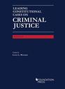 Leading Constitutional Cases on Criminal Justice 2019