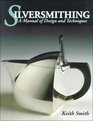 SilversmithingMan Design  Tech