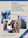 Project Management for Business and Technology Principles and Practice