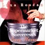 The Supermarket Sorceress's Sexy Hexes