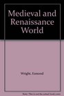 Medieval and Renaissance World