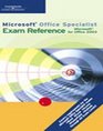 Microsoft Office Specialist Exam Reference for Microsoft Office 2003