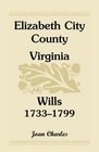 Elizabeth City County Virginia wills 17331799