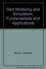 Gert Modeling and Simulation Fundamentals and Applications
