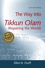 The Way into Tikkun Olam Repairing the World
