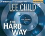 The Hard Way (Jack Reacher, Bk 10) (Audio CD) (Unabridged)