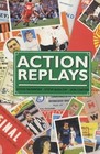 Action Replays
