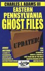 Eastern Pennsylvania Ghost Files