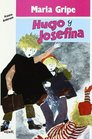 Hugo Y Josefina/Hugo and Josephine