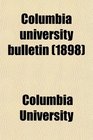 Columbia university bulletin