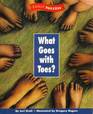 What goes with toes By Jeri Kroll  illustrated by Gregory Rogers