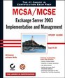 MCSE Exchange Server 2003 Implementation and Management Study Guide
