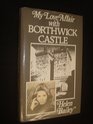 My Love Affair with Borthwick Castle