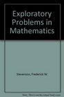 Exploratory Problems in Mathematics