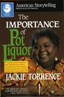 The Importance of Pot Liquor
