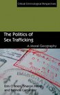 The Politics of Sex Trafficking A Moral Geography