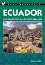 Moon Handbooks Ecuador 2 Ed Including the Galapagos Islands