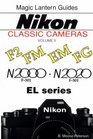A Magic Lantern Guides Classic Series Nikon Classic Cameras Vol 2 For F2 Fm Em Fg N2000 N2020nd El Series