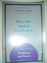 Pure and Applied Sociological Theory Problems and Issues