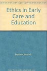 Ethics in Early Care and Education