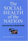 The Social Health of the Nation How America Is Really Doing