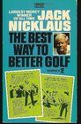 The Best Way to Better Golf No 1